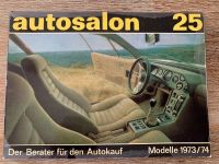 Buch "autosalon 25" Modelle 1973/74, VW, Alfa, Ford, Citroen uvw. Bremen - Walle Vorschau