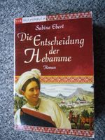 Sabine Ebert, Die Entscheidung der Hebamme, Roman Müritz - Landkreis - Waren (Müritz) Vorschau