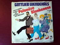 Gottlieb Wendehals - Polonäse Blankenese - 7" Vinyl Single Niedersachsen - Aurich Vorschau