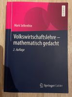 Volkswirtschaftslehre mathematisch gedacht Mark Sellenthin VWL Rheinland-Pfalz - Vallendar Vorschau