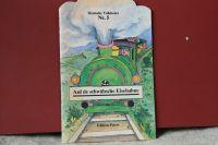 Kinderbuch / Fibel Auf de schwäbsche Eisebahne aus der DDR 1990 Nordrhein-Westfalen - Höxter Vorschau