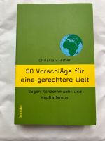 Christian Felber 50 Vorschläge gerechtere Welt Broschiert Gut Nordrhein-Westfalen - Mönchengladbach Vorschau