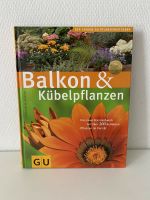 F Buch GU Balkon Kübelpflanzen Garten Pflanzen Ratgeber Baden-Württemberg - Heidelberg Vorschau