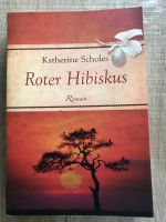 Roman von Katherine Scholes - Roter Hibiskus Bielefeld - Gadderbaum Vorschau