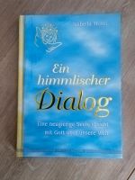 Ein himmlischer Dialog Buch Bayern - Beratzhausen Vorschau