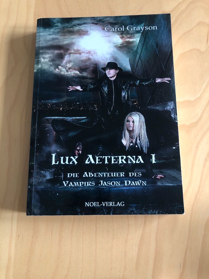 Carol Grayson Lux Aeterna I Die Abenteuer des Vampirs Jason Dawn in Duisburg
