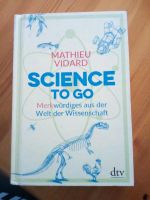 Buch: Science to go - Merkwürdiges aus der Welt der Wissenschaft Friedrichshain-Kreuzberg - Kreuzberg Vorschau