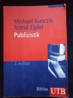 Publizistik: Ein Studienhandbuch, 2. Auflage, M. Kunczik (2005) Berlin - Lichtenberg Vorschau