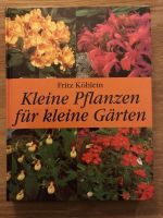 Buch Kleine Pflanzen für kleine Gärten Sachsen - Malschwitz Vorschau