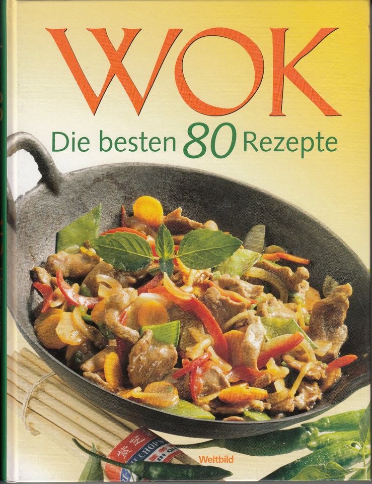 WOK Die besten 80 Rezepte in Frankfurt am Main