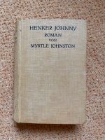 Roman „Henker Johnny“ von JOHNSTON, Myrtle Nordrhein-Westfalen - Detmold Vorschau