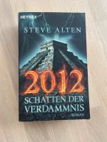Roman: 2012 / Die Schatten der Verdammnis von Steve Alten. TB Thüringen - Bösleben-Wüllersleben Vorschau