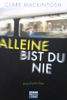 Psychothriller: Alleine bist Du nie Bayern - Zirndorf Vorschau