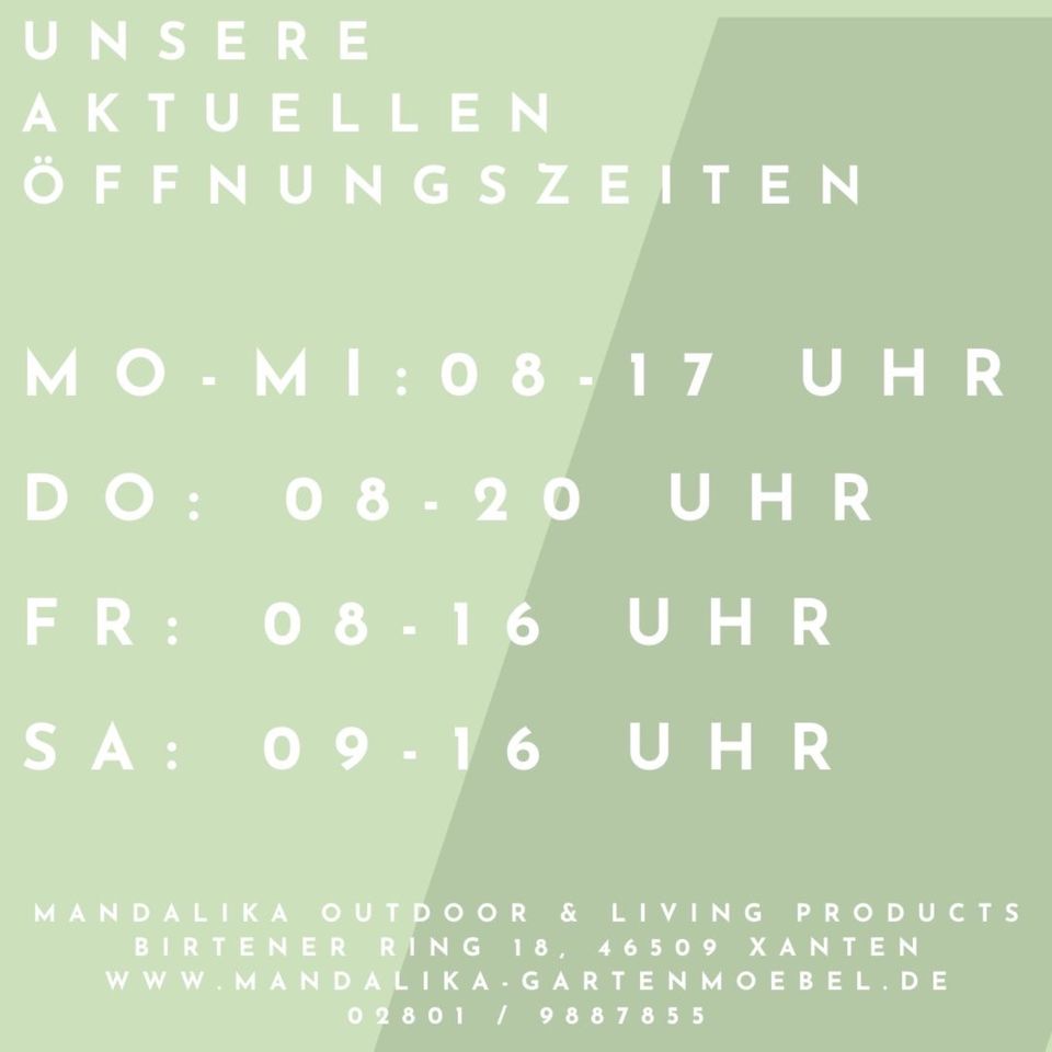 NEUE Öffnungszeiten by MANDALIKA GARTENMÖBEL XANTEN in Nordrhein