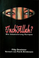 Filip Dewinter - Inch'Allah? Die Islamisierung Europas *NEU* Leipzig - Leipzig, Südvorstadt Vorschau