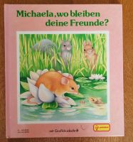 Erstlesebuch, Kinderbuch "Michaela wo bleiben deine Freunde  1988 Niedersachsen - Faßberg Vorschau