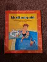 Kinderbuch Ich will mutig sein! Rheinland-Pfalz - Gau-Bickelheim Vorschau