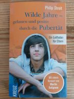 Wilde Jahre - gelassen und positiv durch die Pubertät - Ein Leitf Bonn - Beuel Vorschau