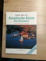 "Kroatische Küste" Kornaten en, Buch, Boot, Liegeplätze Nordrhein-Westfalen - Dormagen Vorschau