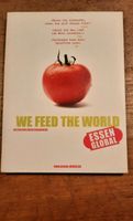 We feed the world  Erwin Wagenhofer essen global DVD Bayern - Aschaffenburg Vorschau