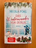 Nicola Förg - Das Winterwunder von Dublin Roman Neuwertig Bayern - Kaufering Vorschau