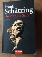 Frank Schätzing - Die dunkle Seite Baden-Württemberg - Schrozberg Vorschau