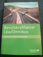 Berufskraftfahrer LKW/Omnibus Lehrbuch Vogel Verlag Nordrhein-Westfalen - Gevelsberg Vorschau