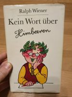 Buch DDR Ralph Wiener Kein Wort über Himbeeren 1979 Sachsen-Anhalt - Halle Vorschau