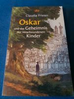 Oskar und das geheimnis der verschwunden Kinder (Buch) Bayern - Veitshöchheim Vorschau