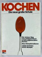 Kochbuch „Kochen - Die neue große Schule“ Rheinland-Pfalz - Koblenz Vorschau