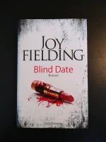 Joy Fielding Blind Date (Gebunden, 480 Seiten) München - Bogenhausen Vorschau