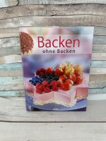 Backbuch Backen ohne backen Thüringen - Udestedt Vorschau