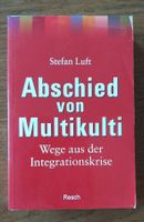 Abschied von Multikulti - Stefan Luft Baden-Württemberg - Steinheim Vorschau