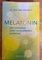 Dr. Fauteck, Melatonin, das Geheimnis eines wunderbaren Hormons Bayern - Würzburg Vorschau