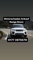 Motorschaden Ankauf Range Rover Land Rover Sport Discovery Evoque Düsseldorf - Bilk Vorschau