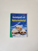 NEU Bastelbuch/Heft "Naturmaterialien", älterer Jahrgang Kreis Ostholstein - Heiligenhafen  Vorschau