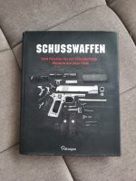 Buch "Schusswaffen - Vom Revolver bis zur Vollautomatik" Baden-Württemberg - Rielasingen-Worblingen Vorschau