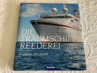Kreuzfahrt Buch „Die Traumschiff Reederei“ 40 Jahre Deilmann Bremen - Oberneuland Vorschau