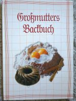 Backbuch- Großmutters Backbuch Sachsen - Görlitz Vorschau