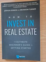 Buch: How to INVEST IN REAL ESTATE, Joshua Dorkin and Brandon Tur Niedersachsen - Sachsenhagen Vorschau