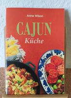 Anne Wilson: Cajun Küche, Kochbuch Hessen - Hünfeld Vorschau