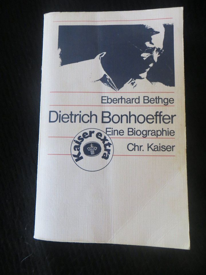 Dietrich Bonhoefffer, große Biographie, Bethge/Kaiser in Wildberg