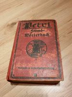 Altes Buch von 1910 Petri Fremdwörterbuch Hessen - Kefenrod Vorschau