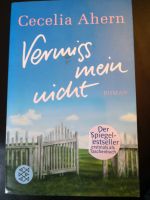 Taschenbuch * Vermiss mein nicht * Cecelia Ahern * Roman Nordrhein-Westfalen - Kamp-Lintfort Vorschau