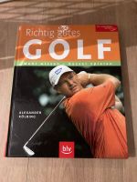 Richtig gutes Golf, Alexander Kölbing, BLV Verlag, wie neu Nordrhein-Westfalen - Sankt Augustin Vorschau