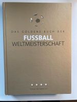 in neu:⚽️Das goldene Buch der Fußball Weltmeisterschaften⚽️ Baden-Württemberg - Freiburg im Breisgau Vorschau