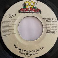 Tanya Stephens – Yuh Nuh Ready Fi Dis Yet Single Reggae Dancehall Baden-Württemberg - Mannheim Vorschau