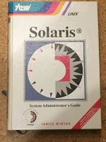 Janice Winsor; Solaris; System Administrator's Guide; gebunden Bayern - Sonthofen Vorschau