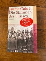 Die Stimmen des Flusses Jaume Cabre Roman Nordrhein-Westfalen - Krefeld Vorschau