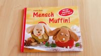 Buch Mensch Muffin! Backbuch Backen Hanna Renz Hessen - Wiesbaden Vorschau